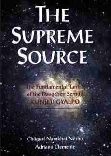 The Supreme Source by Chogyal Namkhai Norbu, cover